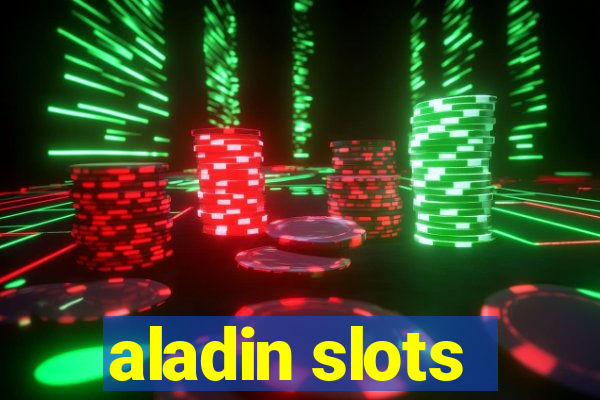 aladin slots